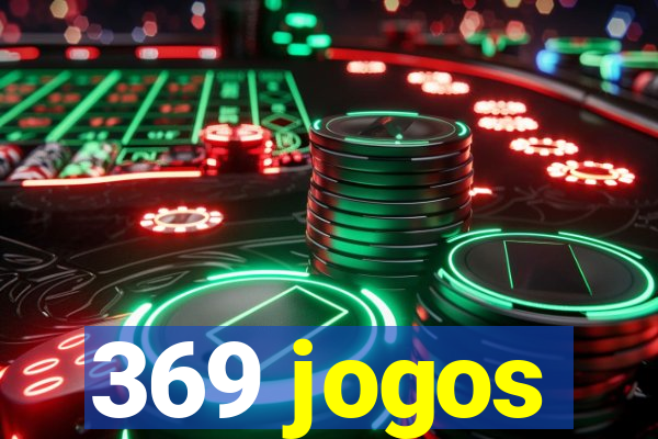 369 jogos